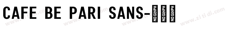 cafe be pari sans字体转换